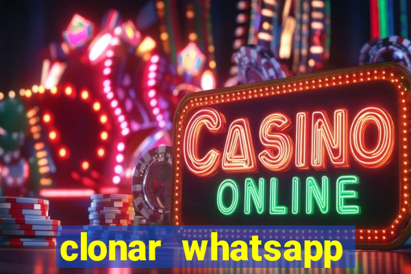 clonar whatsapp normal gratis