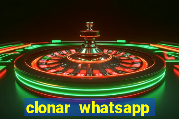 clonar whatsapp normal gratis