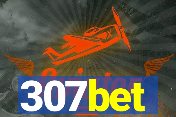 307bet