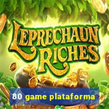 80 game plataforma