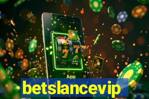 betslancevip