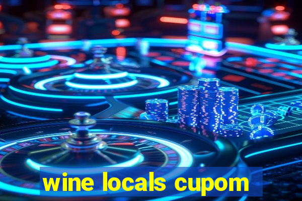 wine locals cupom