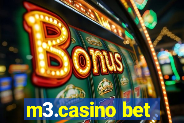 m3.casino bet