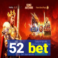 52 bet