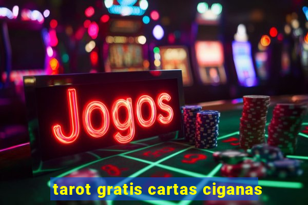 tarot gratis cartas ciganas