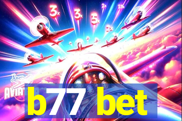 b77 bet