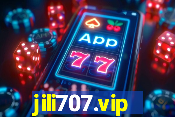 jili707.vip