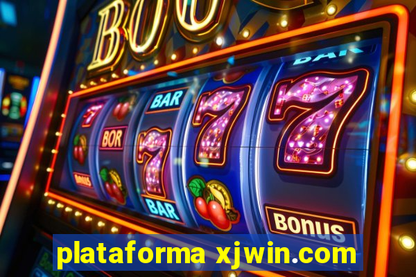 plataforma xjwin.com