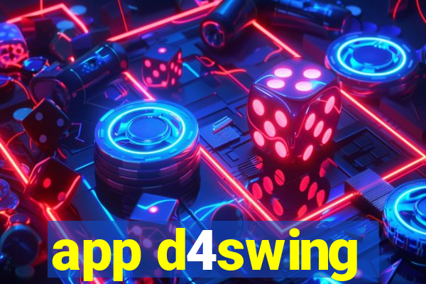 app d4swing