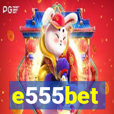 e555bet