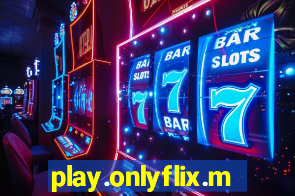 play.onlyflix.me