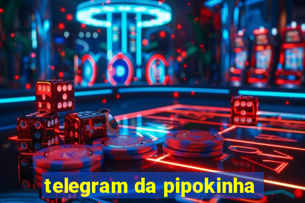 telegram da pipokinha