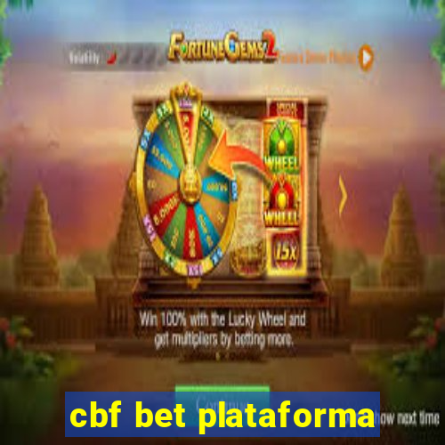 cbf bet plataforma