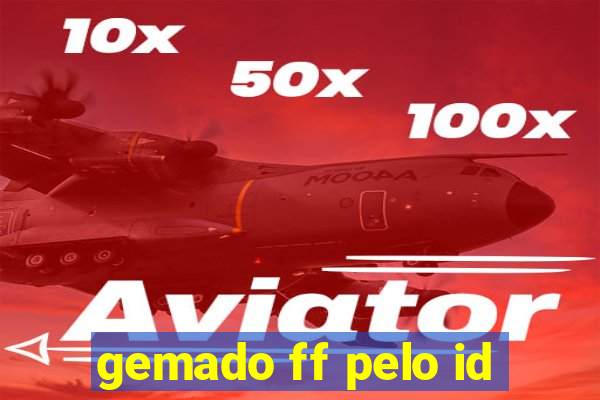 gemado ff pelo id