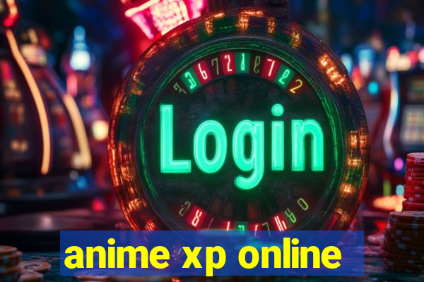 anime xp online