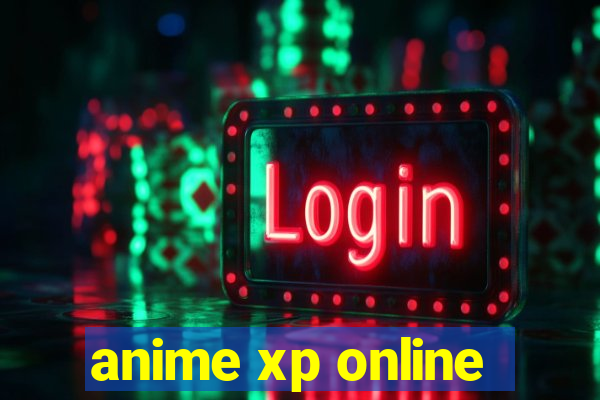 anime xp online