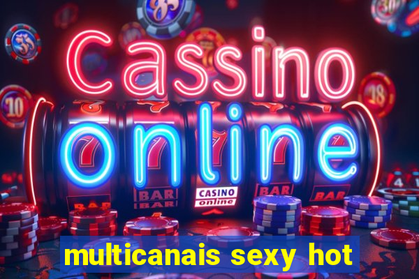 multicanais sexy hot