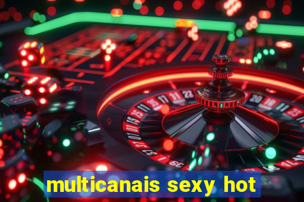 multicanais sexy hot