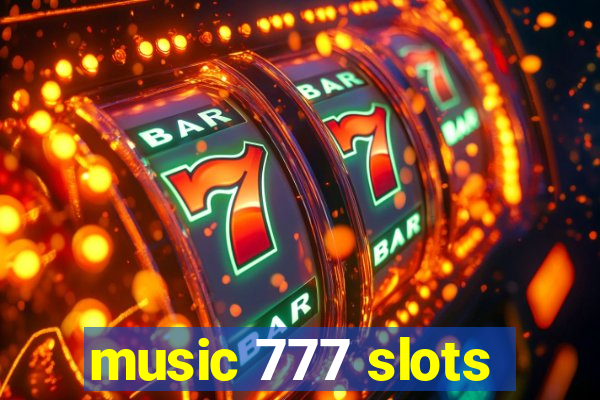 music 777 slots