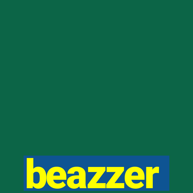 beazzer