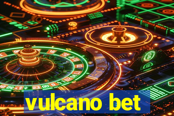 vulcano bet