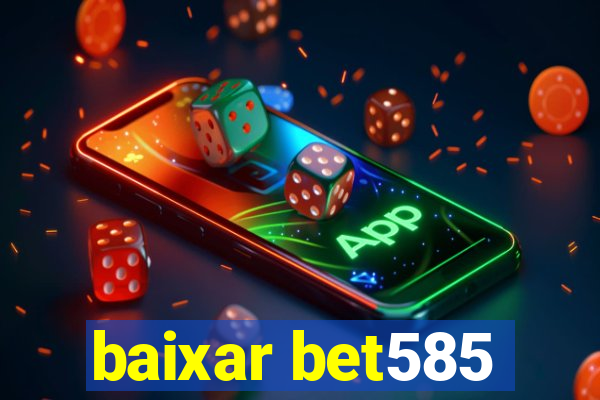 baixar bet585