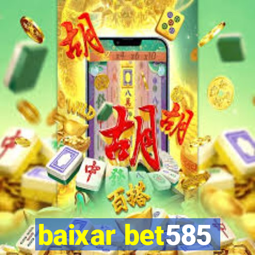 baixar bet585