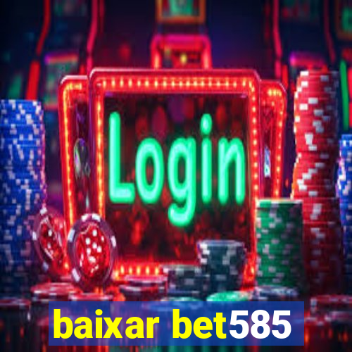 baixar bet585