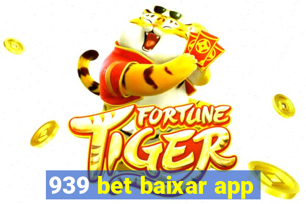 939 bet baixar app