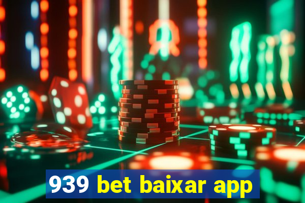 939 bet baixar app