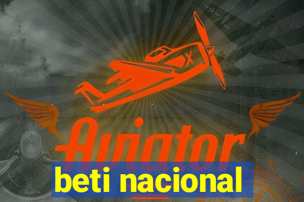 beti nacional