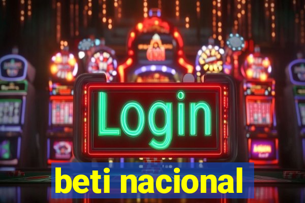 beti nacional