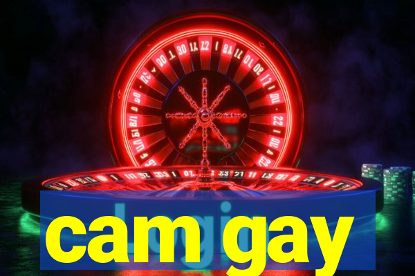 cam gay