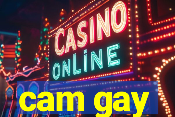 cam gay