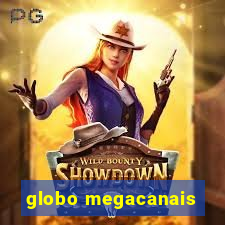 globo megacanais