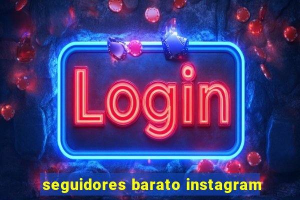 seguidores barato instagram