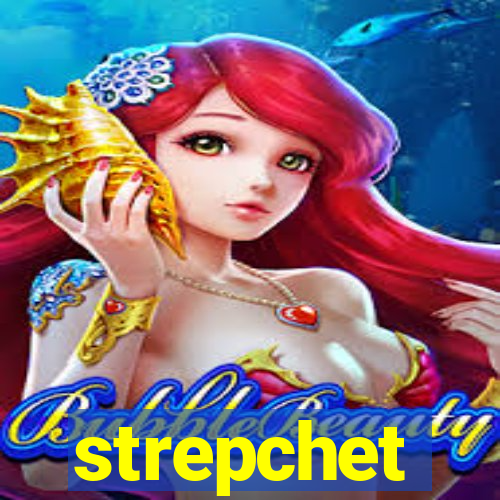 strepchet