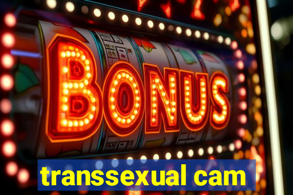 transsexual cam