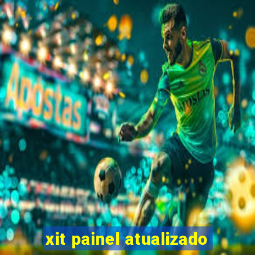 xit painel atualizado