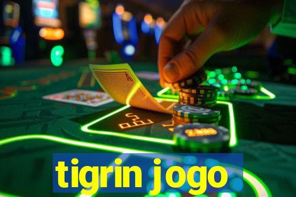 tigrin jogo