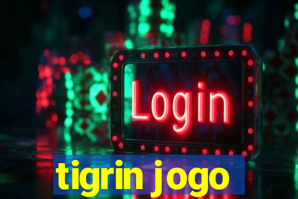 tigrin jogo