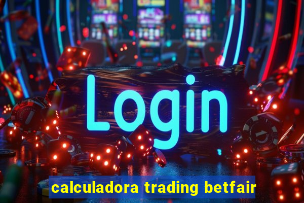 calculadora trading betfair