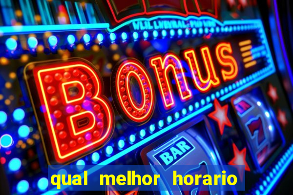 qual melhor horario para jogar betano