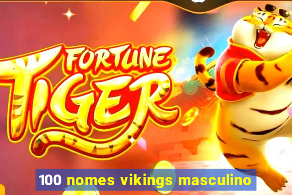 100 nomes vikings masculino