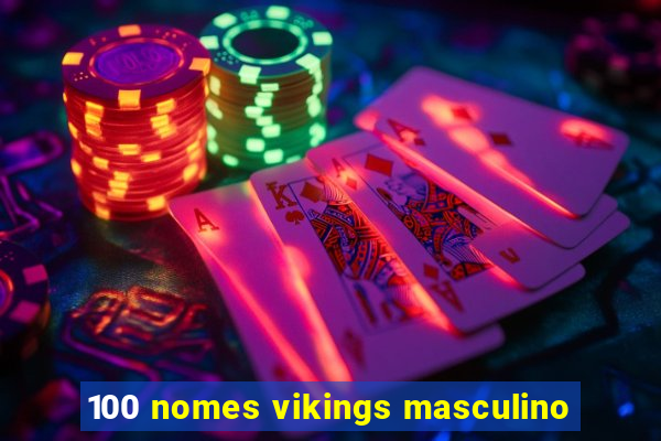 100 nomes vikings masculino