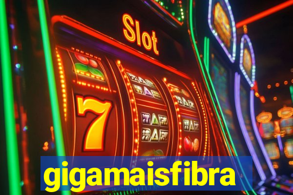 gigamaisfibra