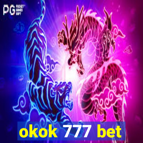 okok 777 bet