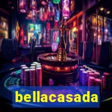 bellacasada