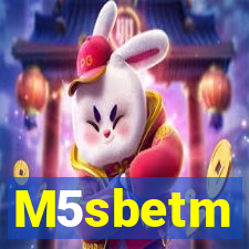 M5sbetm