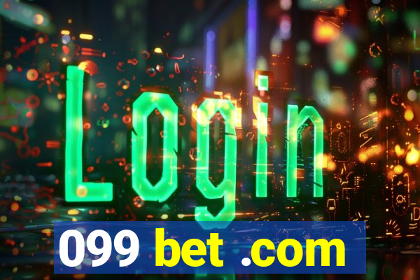 099 bet .com